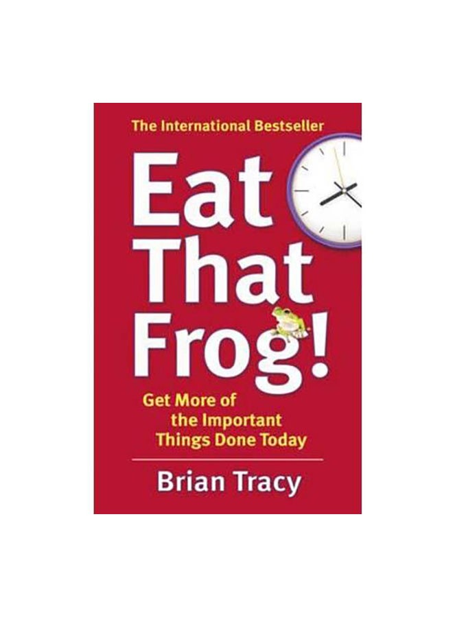 Eat That Frog! Paperback English by Brian Tracy - 31/01/2013