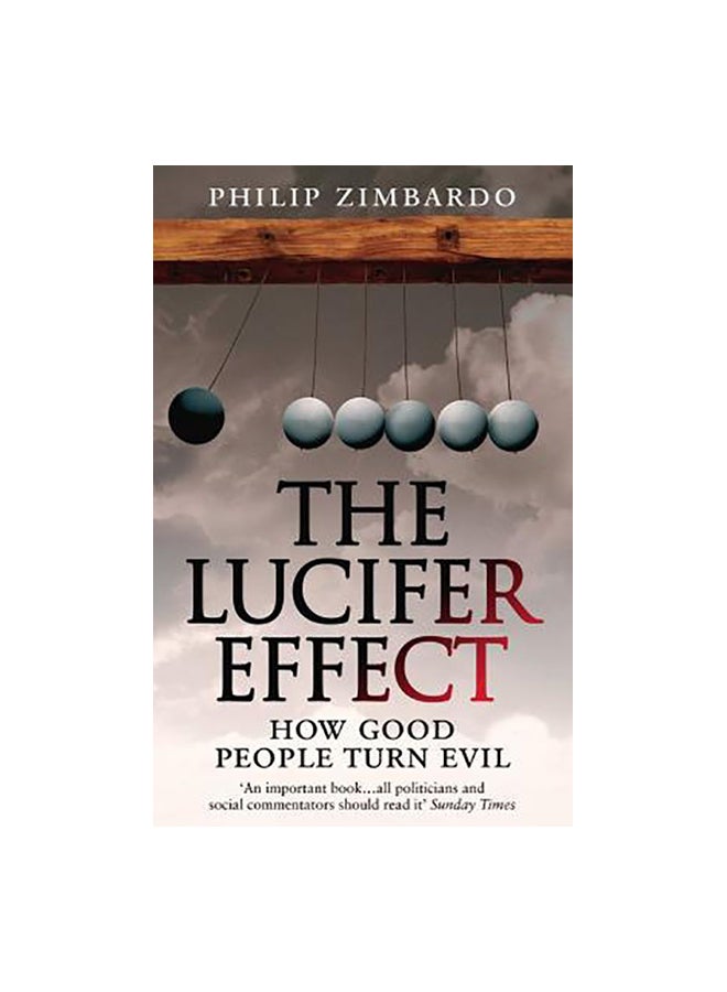 Lucifer Effect: How Good People Turn Evil Paperback English by Philip Zimbardo - 01/03/2008 