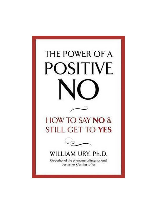 The Power of a Positive No Paperback English by William Ury - 30/04/2008