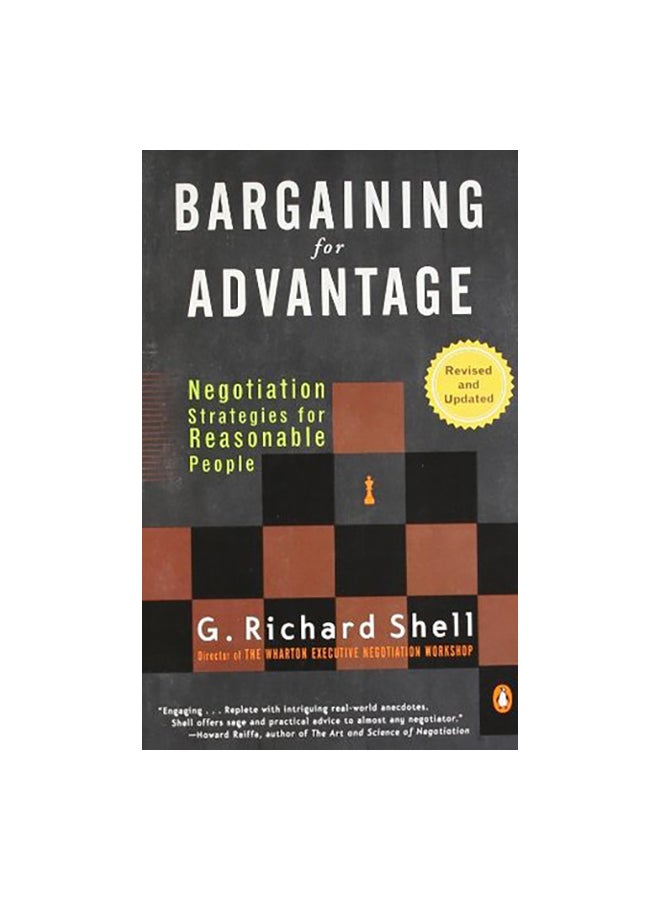 Bargaining For Advantage: Negotiation Strategies For Reasonable People Paperback English by G. Richard Shell - 38839 