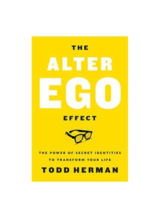 The Alter Ego Effect: The Power Of Secret Identities To Transform Your Life Paperback English by Todd Herman - 43545 - v1594021154/N37773670A_1