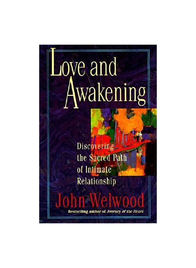 الحب والصحوة: اكتشاف الطريق المقدس للعلاقة الحميمية paperback english