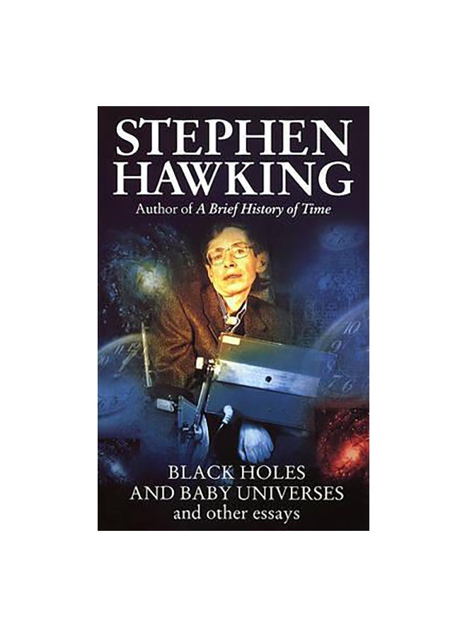 Black Holes and Baby Universes and Other Essays paperback english - 08/09/1994