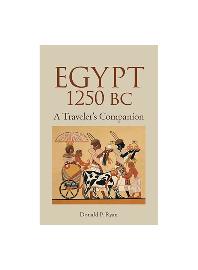 Egypt 1250 Bc: A Traveler's Companion Paperback English by Ryan - 15-Sep-10 