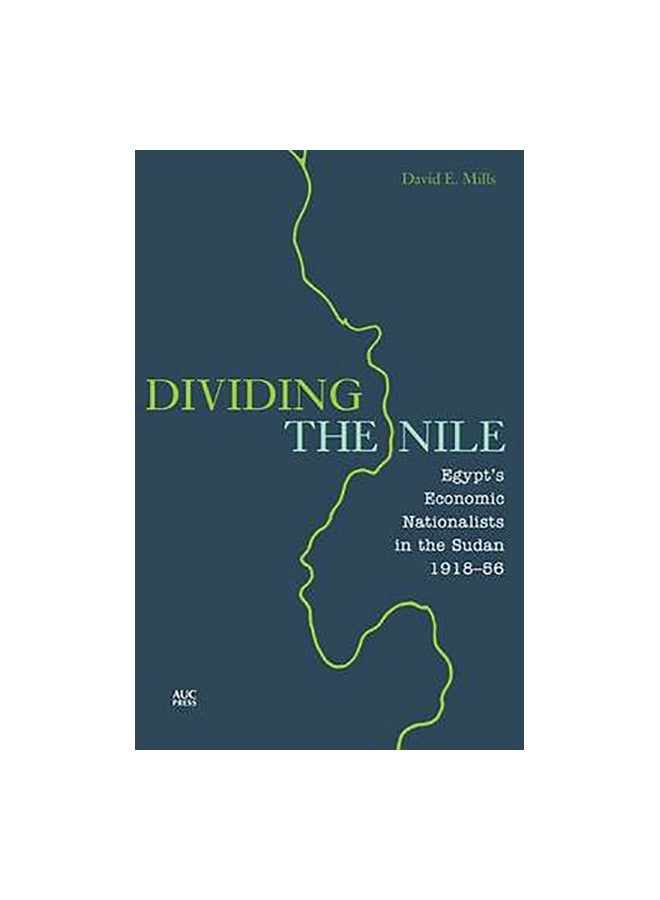 Dividing the Nile Paperback English by David E. Mills - 12/15/2014  - Image 1