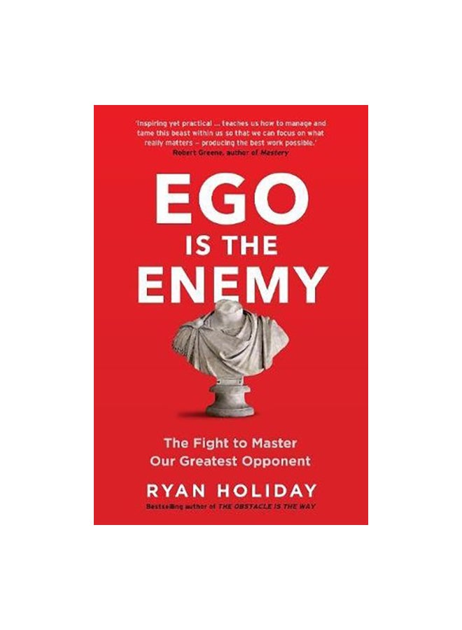 Ego Is The Enemy: The Fight To Master Our Greatest Opponent paperback english - 24 August 2017 