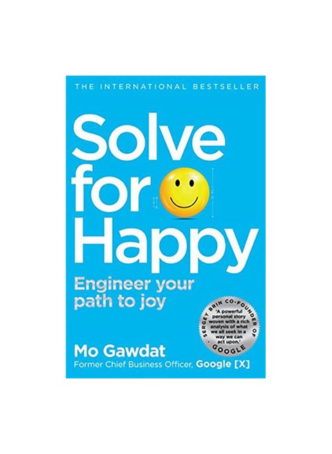 Solve For Happy: Engineer Your Path To Joy Paperback English by Mo Gawdat