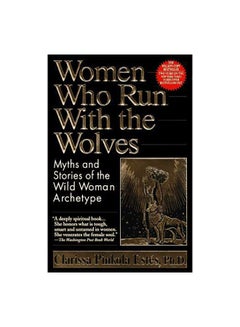 Women Who Run With The Wolves Paperback English by Clarissa Pinkola Estes - 31 December 1995 