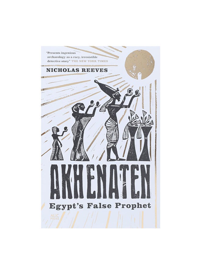 Akhenaten: Egypt's False Prophet Paperback English by Nicholas Reeves - 20 January 2019 