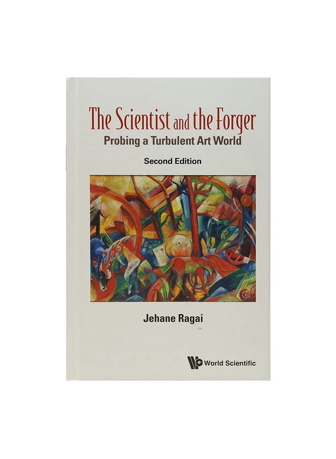 Scientist And The Forger: Probing A Turbulent Art World paperback english 
