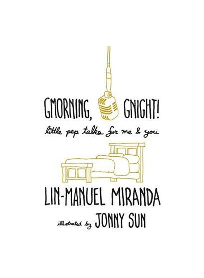 Gmorning, Gnight! Paperback English by Lin-Manuel Miranda - 16 Oct 2018 