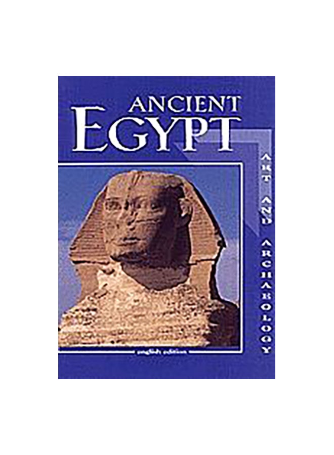 Ancient Egypt: Art And Archaeology Paperback English by Giorgio Agnese - 15-Mar-03 
