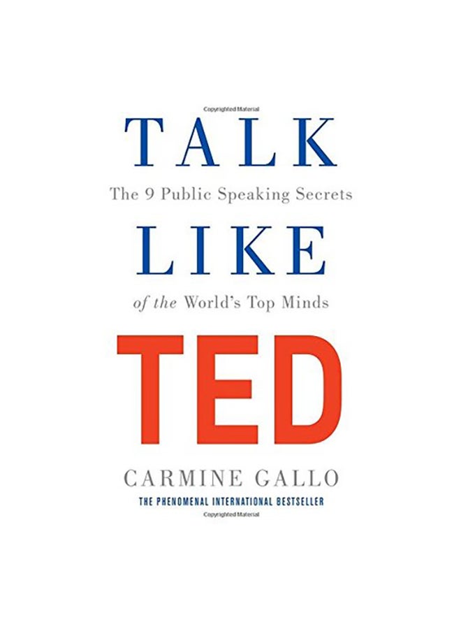 Talk Like Ted: The 9 Public Speaking Secrets Of The World's Top Minds Paperback English by Carmine Gallo - 6/29/2017 