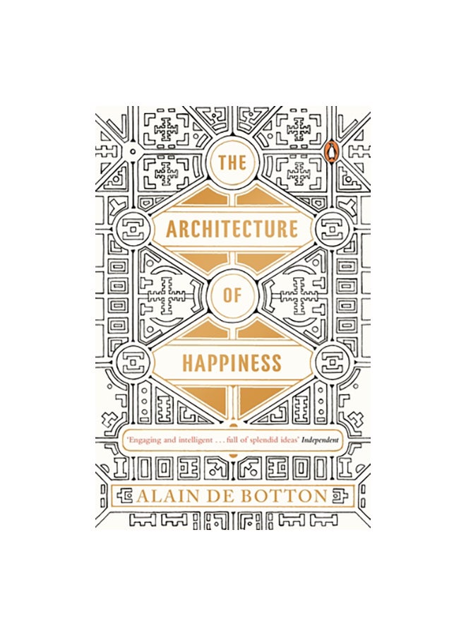 The Architecture Of Happiness Paperback English by Alain De Botton - 08 April 2014 