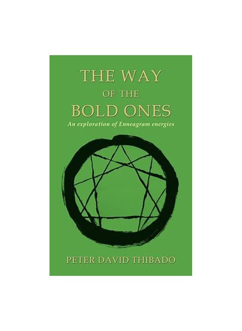 The Way Of The Bold Ones: An Exploration Of Enneagram Energies Paperback English by Peter David Thibado - 17-Dec-19