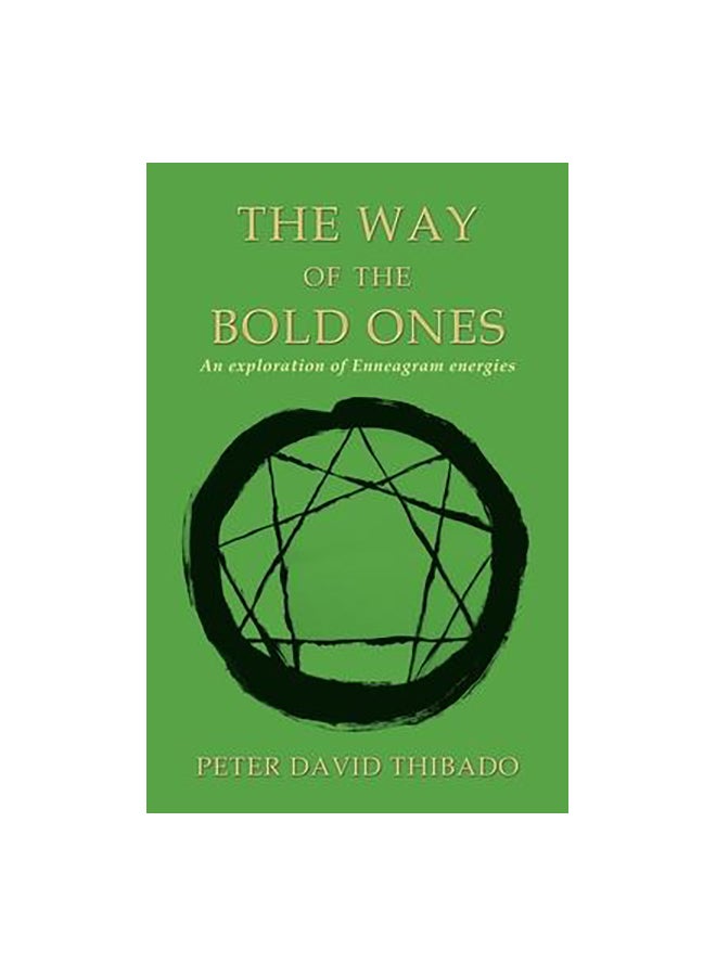 null - The Way Of The Bold Ones: An Exploration Of Enneagram Energies Paperback English by Peter David Thibado - 17-Dec-19 - Image 1