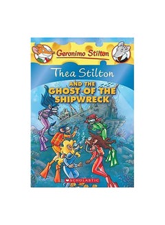 Thea Stilton And The Ghost Of The Shipwreck paperback english - 40238 - v1594021210/N11239170A_1