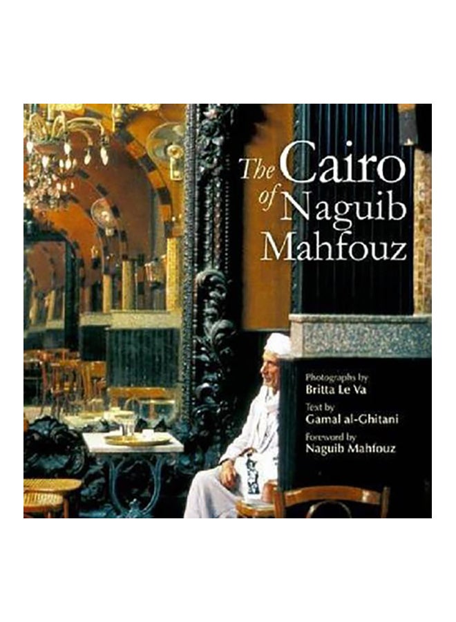 The Cairo Of Naguib Mahfouz Paperback English by Gamal Al-Ghitani - 15-Sep-12 