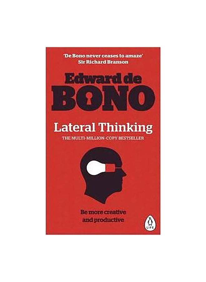 Lateral Thinking: A Textbook Of Creativity Paperback English by Edward De Bono - 42668 