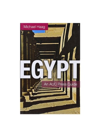 Egypt: An AUC Press Guide Paperback English by Michael Haag - 31-May-10 - v1594021215/N37772888A_1