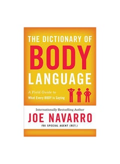 The Dictionary Of Body Language: A Field Guide To Human Behavior paperback english - 01 September 2018