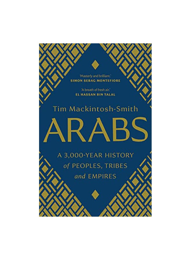 Arabs: A 3,000-year History Of Peoples, Tribes And Empires paperback english - 4 February 2020