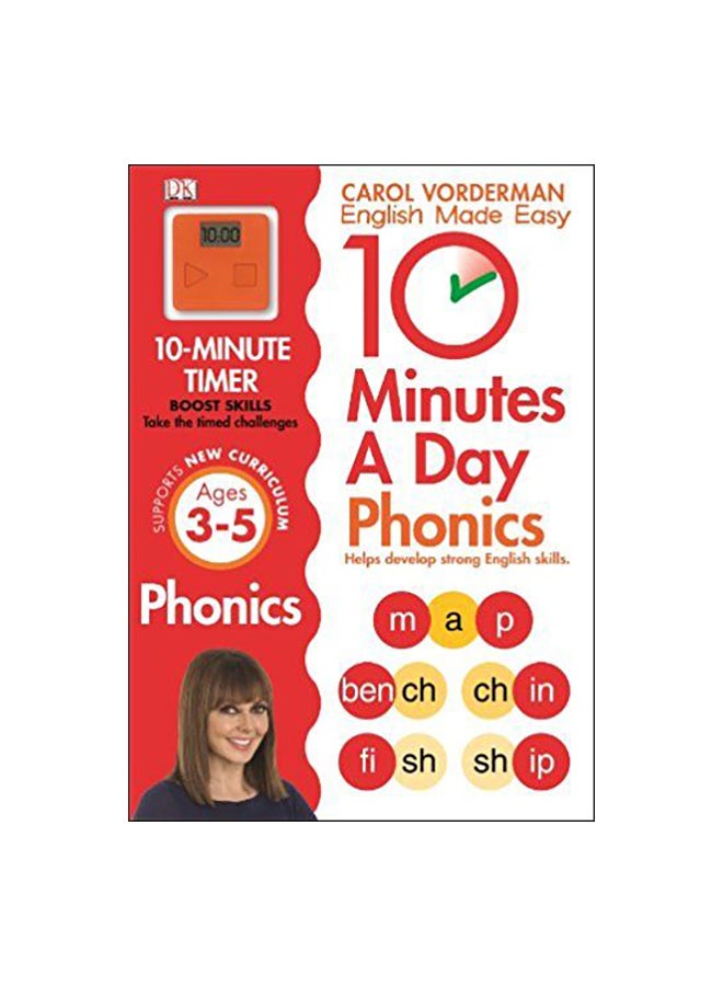 10 Minutes A Day Phonics: Ages 3-5 Key Stage 1 Paperback English by Carol Vorderman - 38425 