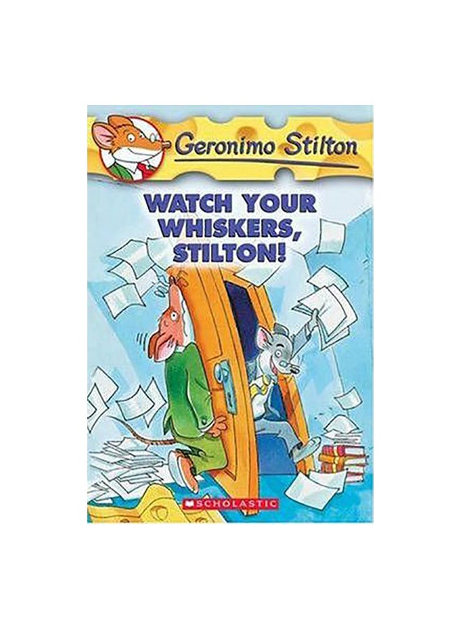 Watch Your Whiskers, Stilton! paperback english - 1/3/2005 