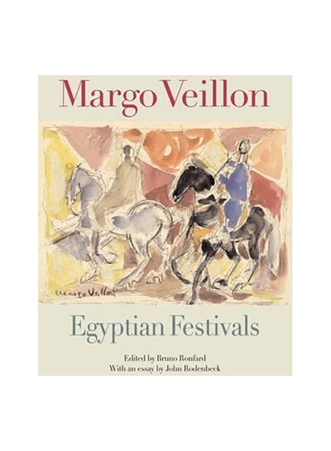 Egyptian Festivals Paperback English by Margot Veillon & Bruno Ronfard - 11-Oct-04 