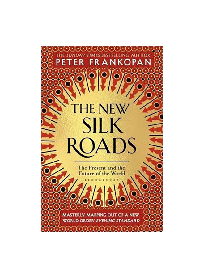 The New Silk Roads: The Present And Future Of The World paperback english - 01 July 2019