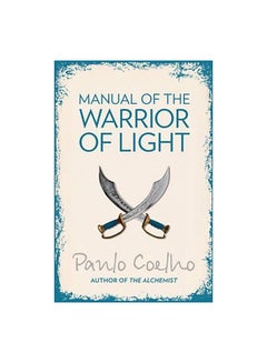 Manual Of The Warrior Of Light -Uk Edition Paperback English by Paulo Coelho - 02/06/2003 