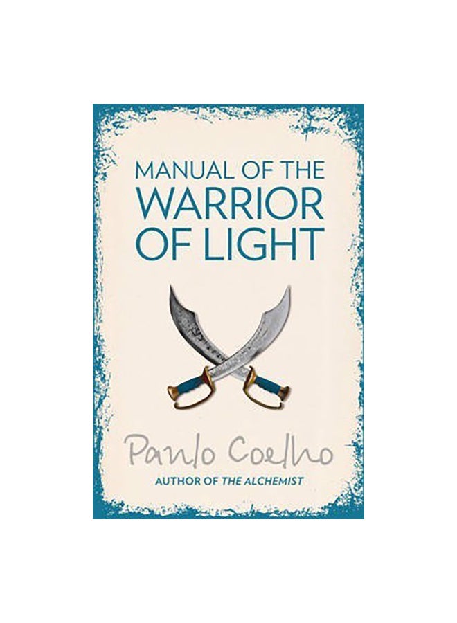 Manual Of The Warrior Of Light -Uk Edition Paperback English by Paulo Coelho - 02/06/2003 