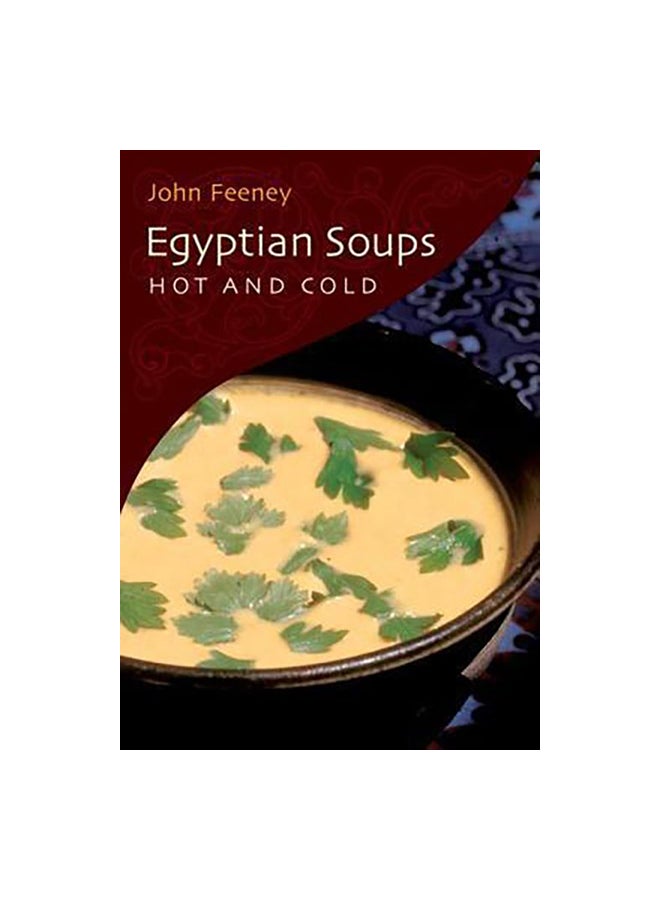 Egyptian Soups : Hot And Cold Paperback English by John Feeney - 30-Apr-07 