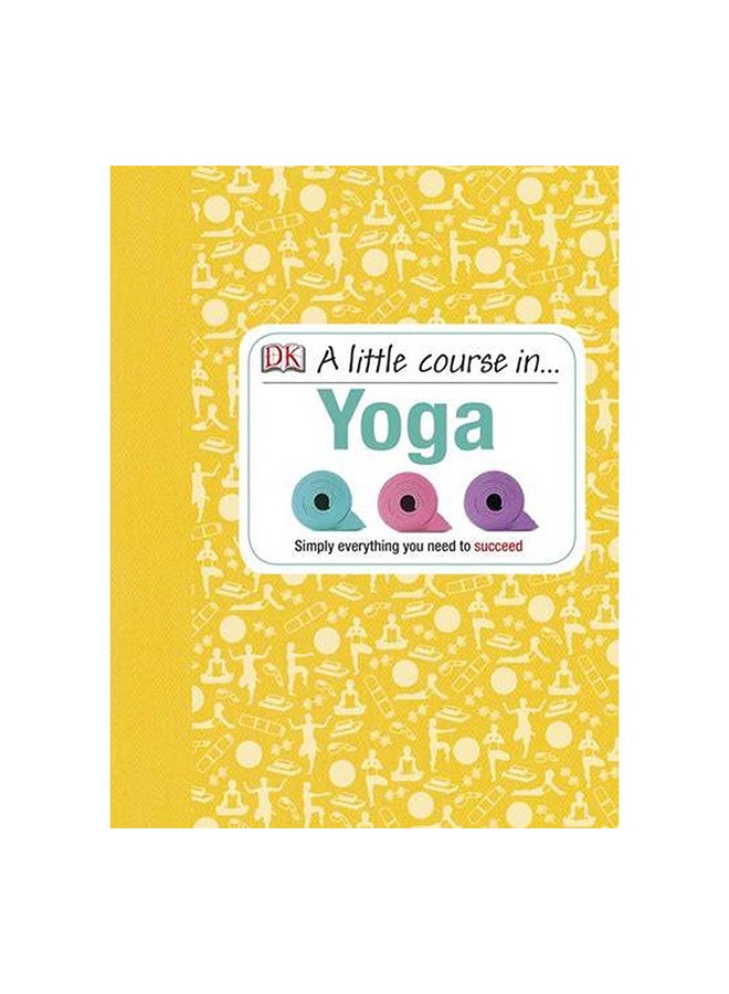 A Little Course In Yoga paperback english - 17/01/2013