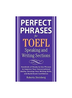 Perfect Phrases For The TOEFL Speaking And Writing Sections paperback english - 1-Sep-08