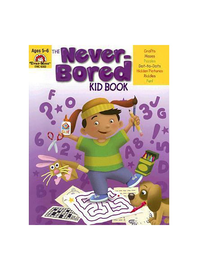 The Never-Bored Kid Book, Ages 5-6 Paperback English by Joy Evans & Jo Ellen Moore - 01/06/2003