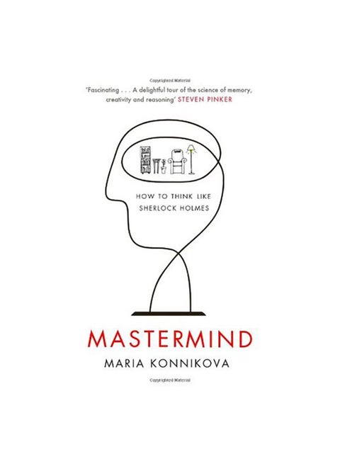 Mastermind: How To Think Like Sherlock Holmes Paperback English by Maria Konnikova - 41676