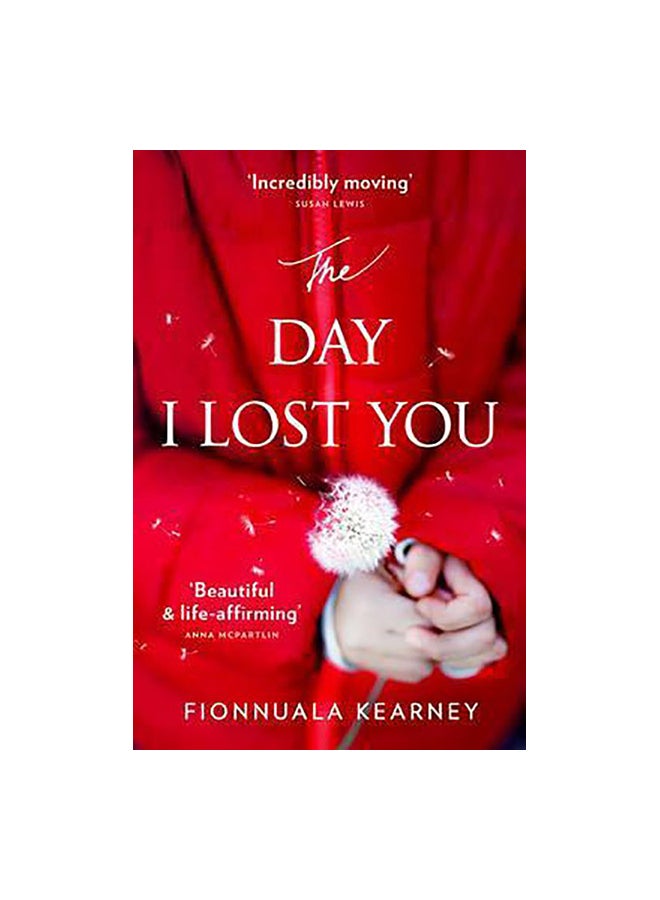 The Day I Lost You Paperback English by Fionnuala Kearney - 22/09/2016 