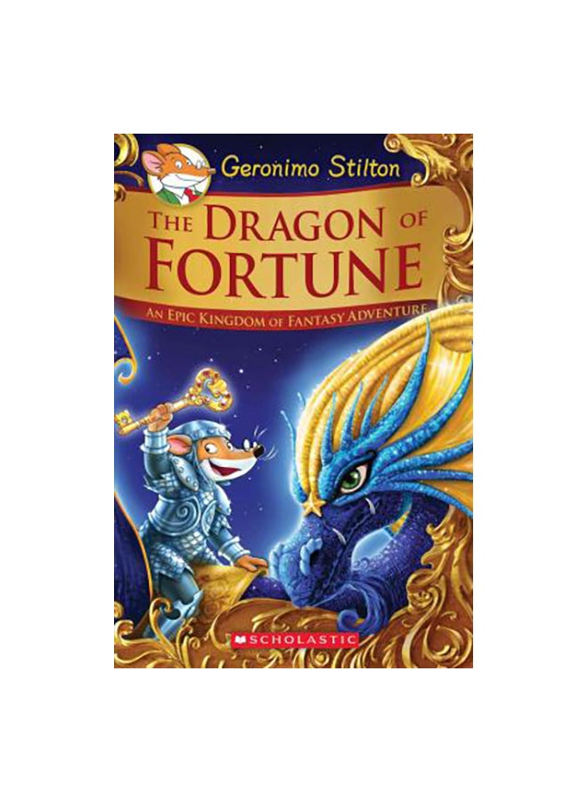 The Dragon Of Fortune: An Epic Kingdom Of Fantasy Adventure Paperback English by Geronimo Stilton - 43040