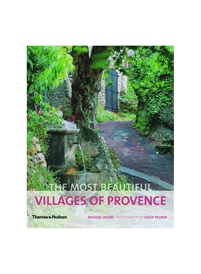 The Most Beautiful Villages of Provence Paperback English by Michael Jacobs & Hugh Palmer - 29/05/2012