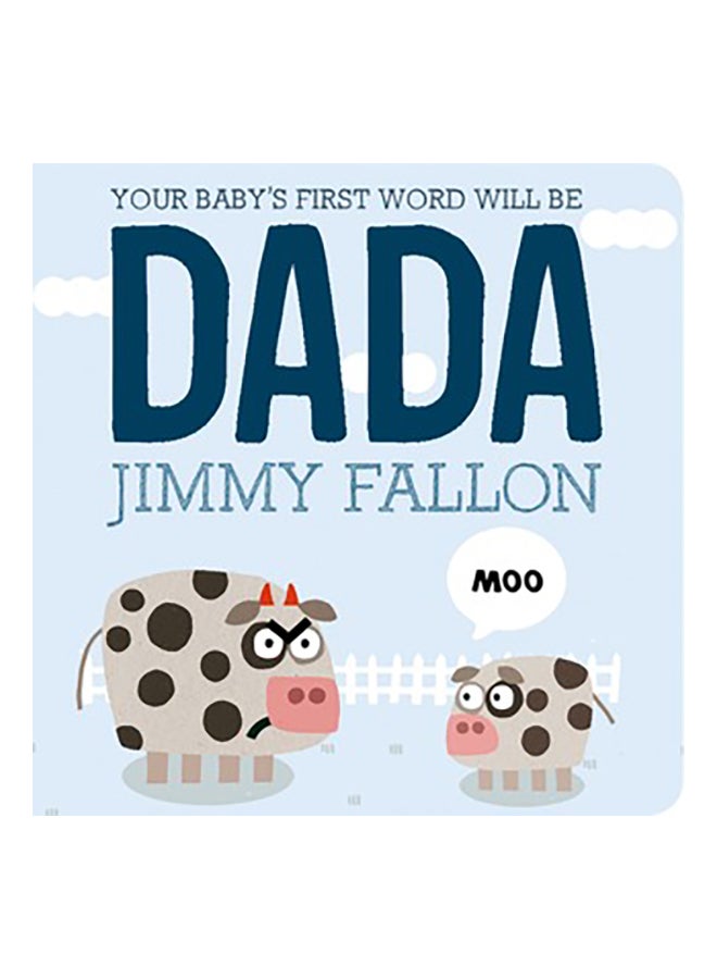 Your Baby's First Word Will Be Dada Paperback English by Jimmy Fallon - 1st July 2015