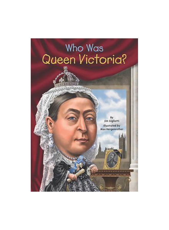 Who Was Queen Victoria Paperback English by Jim Gigliotti & Who HQ - 41800 