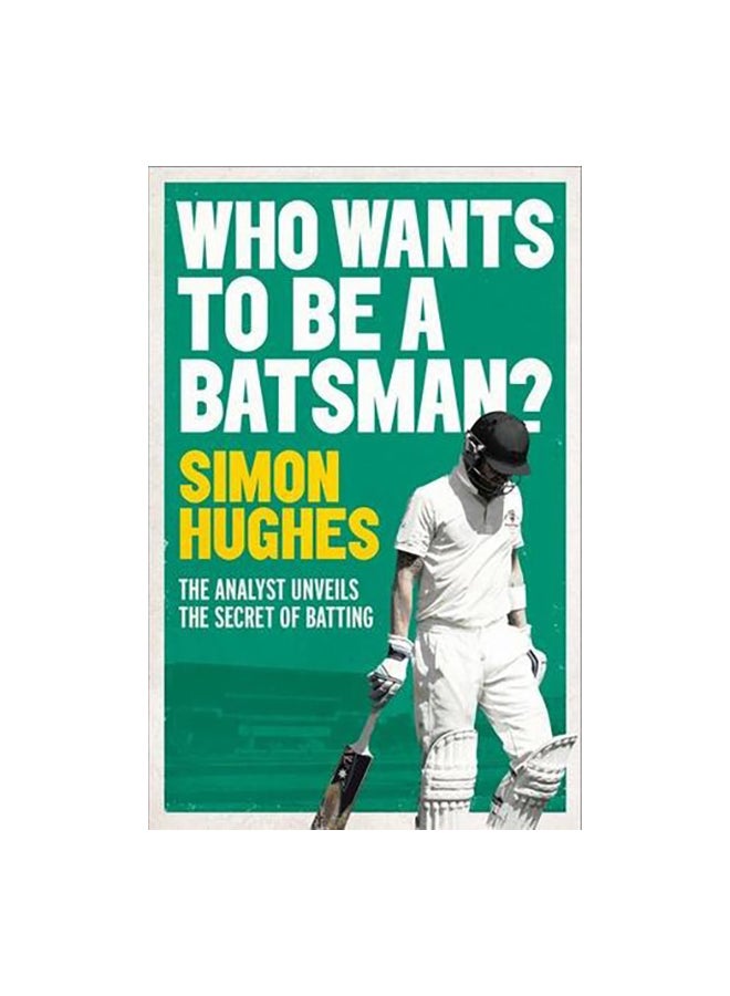 Who Wants To Be A Batsman? paperback english 