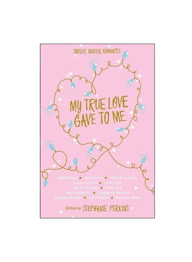 My True Love Gave To Me Paperback English by Stephanie Perkins - 42313 
