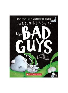 The Bad Guys: In Alien Vs Bad Guys Paperback English by Aaron Blabey - 43186