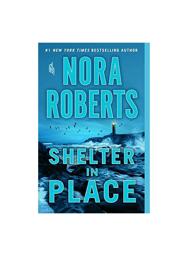 Shelter In Place Paperback English by Nora Roberts - 43592