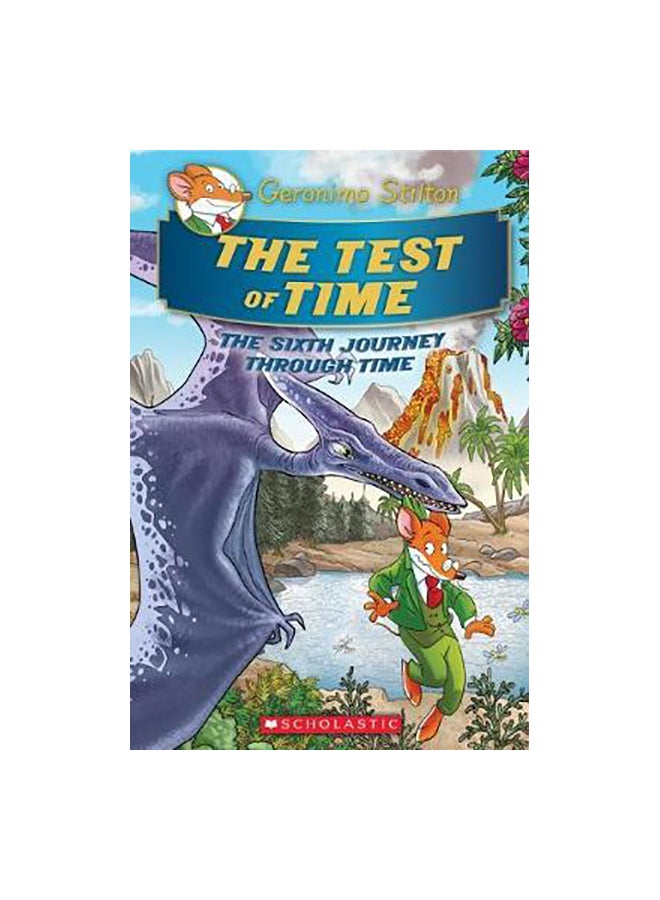 The Test Of Time : The Sixth Journey Through Time Paperback English by Geronimo Stilton - 43556