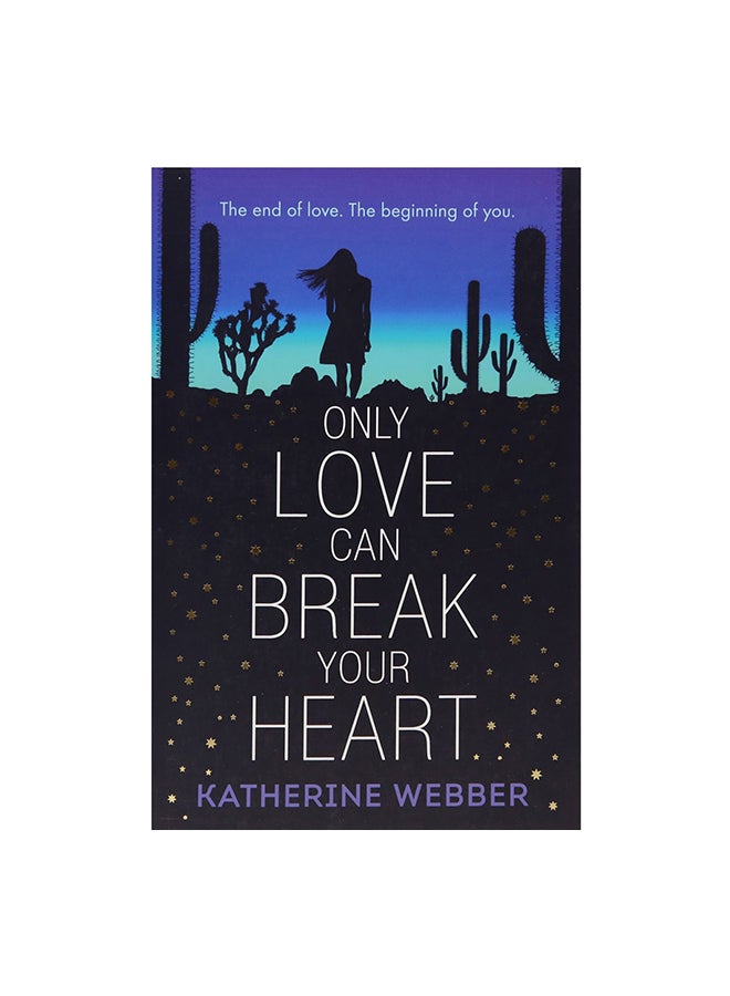 Only Love Can Break Your Heart paperback english - 02 Aug 2018