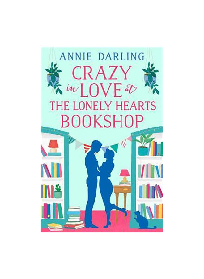 Crazy In Love At The Lonely Hearts Bookshop Paperback English by Annie Darling - 29/03/2018
