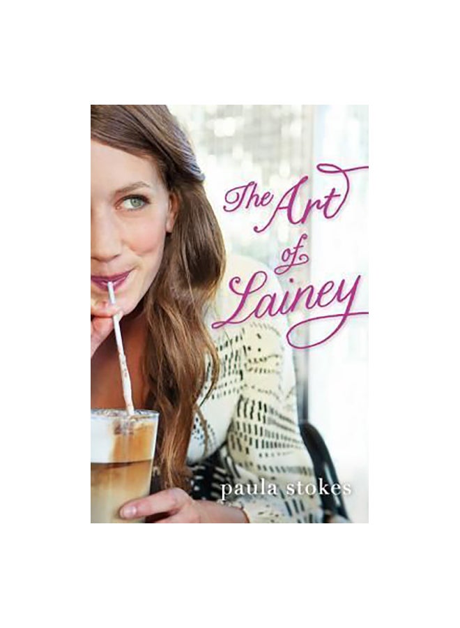 The Art Of Lainey Paperback English by Paula Stokes - 25-Sep-18